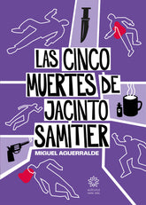 LAS CINCO MUERTES DE JACINTO SAMITIER - 9788412890075